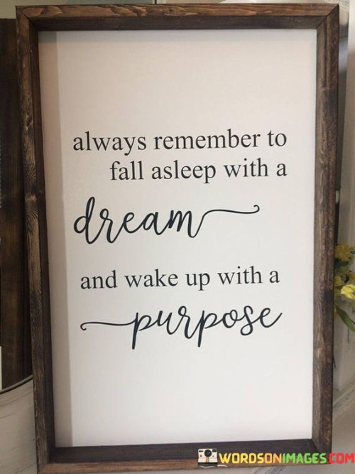 Always-Remember-To-Fall-Asleep-With-A-Dream-Quotes.jpeg