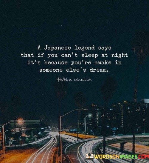 A Japanese Legend Says That If You Can't Sleep Quotes Quotes