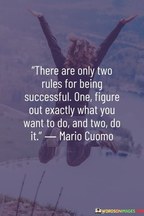 There Are Only Two Rules For Being Successful One Figure Quotes