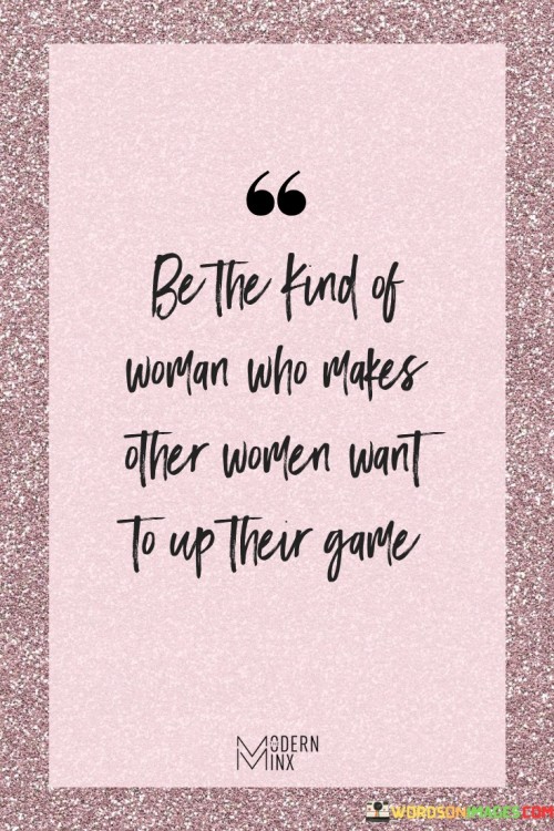 Be-The-Kind-Of-Woman-Quotes.jpeg
