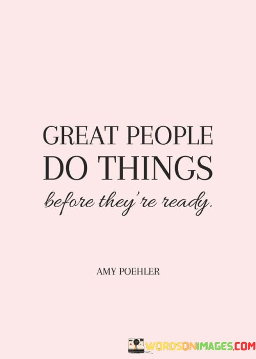 Great-People-Fo-Things-Before-Theyre-Ready-Quotes.jpeg