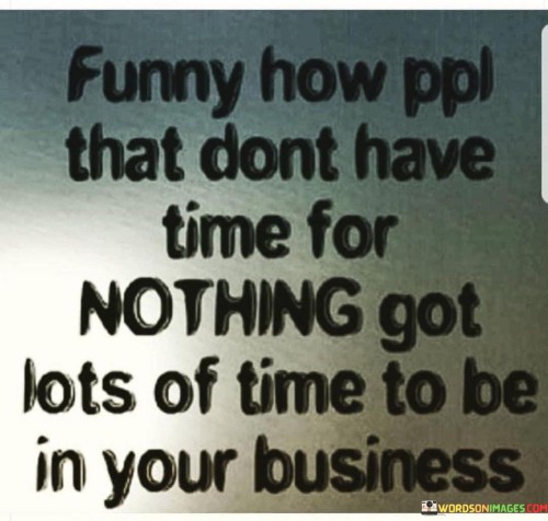Funny How Ppi That Don't Have Time For Nothing Got Lots Quotes