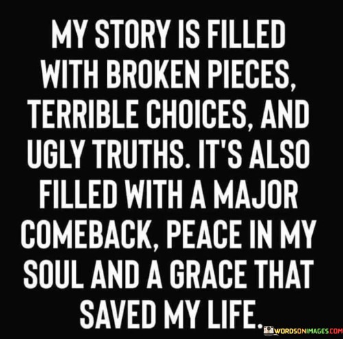 My Story Is Filled With Broken Pieces Terrible Choices And Quotes