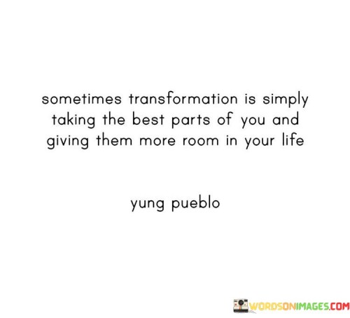 Sometimes-Trancformation-Is-Simply-Taking-The-Best-Parts-Of-Quotes.jpeg
