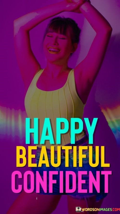 Happy-Beautiful-Confident-Quotes.jpeg