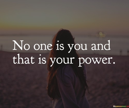 No-One-Is-You-And-Is-Your-Power-Quotes.jpeg