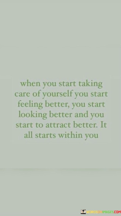 When-You-Start-Taking-Care-Of-Yourself-You-Start-Feeling-Quotes.jpeg
