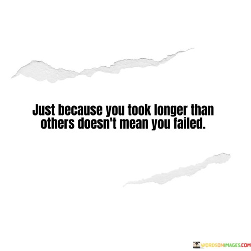 Just-Because-You-Look-Longer-Than-Ohers-Doesnt-Mean-You-Quotes.jpeg