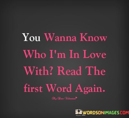 You-Wanna-Know-Who-Im-In-Love-With-Read-The-First-Quotes.jpeg