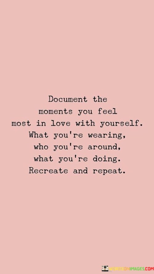 Document-The-Moments-You-Feel-Most-In-Love-With-Yourself-Quotes.jpeg