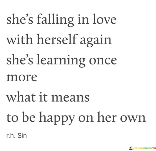 Shes-Falling-In-Love-With-Herself-Again-Shes-Learning-Once-Quotes.jpeg