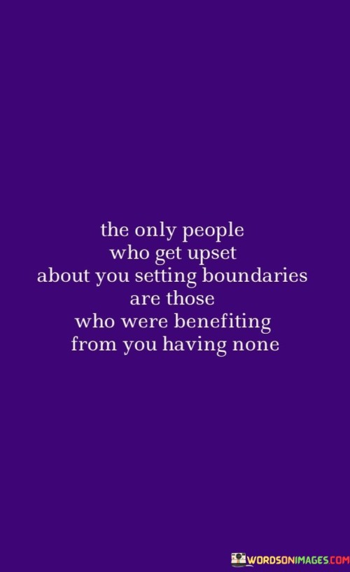 The-Only-People-Who-Get-Upset-About-You-Setting-Quotes.jpeg