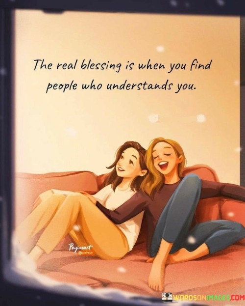 The-Real-Blessing-Is-When-You-Find-People-Who-Quotes.jpeg