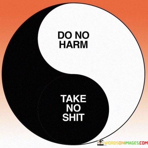Do-No-Harm-Take-No-Shit-Quotes.jpeg