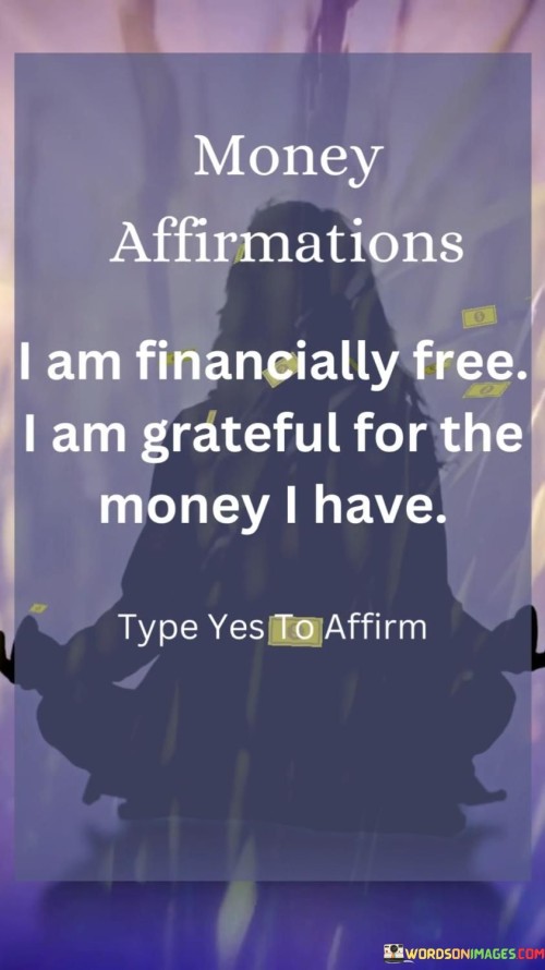 Money Afirmation I Am Financially Free I Am Quotes
