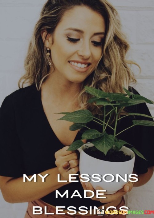 My-Lessons-Made-Blessings-Quotes.jpeg