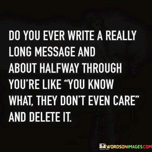 Do-You-Ever-Write-A-Really-Long-Message-Quotes808ff7f76b226b2a.jpeg