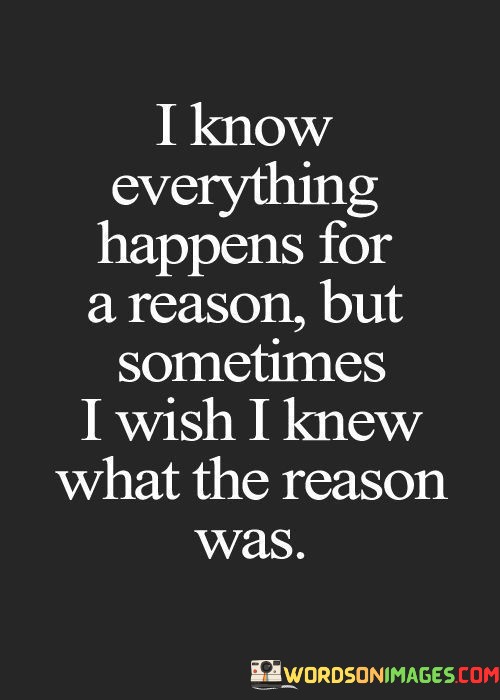I-Know-Everything-Happens-For-A-Reason-Quotes.jpeg