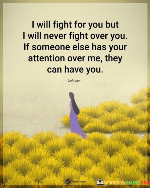 I-Will-Fight-For-You-But-I-Will-Never-Fight-Quotes.jpeg