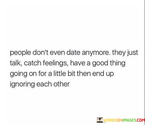 People-Dont-Even-Date-Anymore-Quotes.jpeg