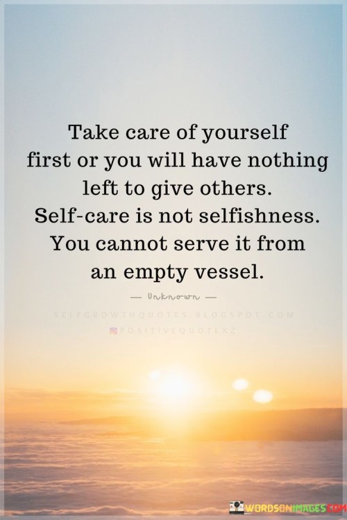 Take-Care-Of-Yourself-First-Or-You-Will-Have-Nothing-Quotes.jpeg