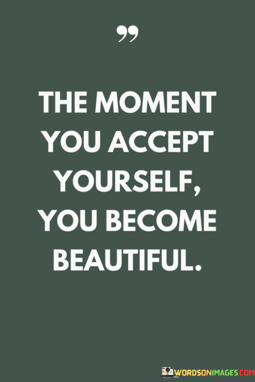 The-Moment-You-Accept-Yourself-You-Become-Beautiful-Quotes.png