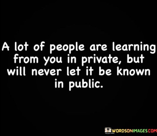 A-Lot-Of-People-Are-Learning-From-You-Quotes.jpeg