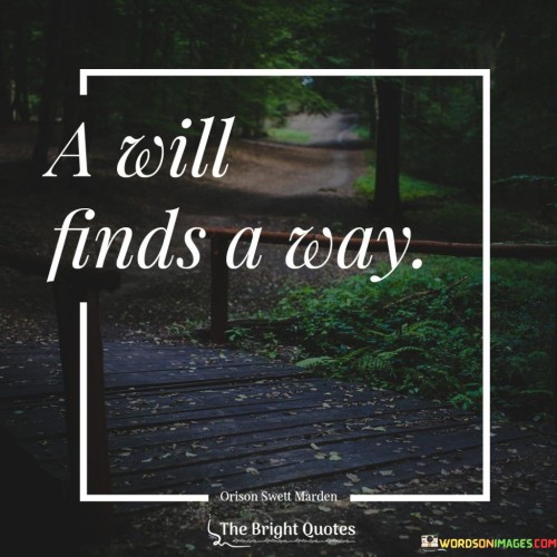 A-Will-Finds-A-Way-Quotes.jpeg
