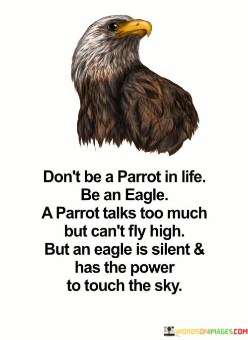 Dont-Be-A-Parrot-In-Life-Quotes.jpeg