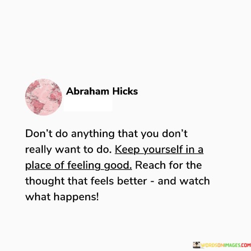 Dont-Do-Anything-That-You-Dont-Really-Want-To-Do-Keep-Quotes.jpeg