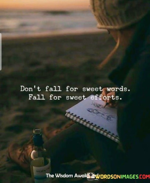 Dont-Fall-For-Sweet-Words-Fall-For-Sweet-Quotes.jpeg