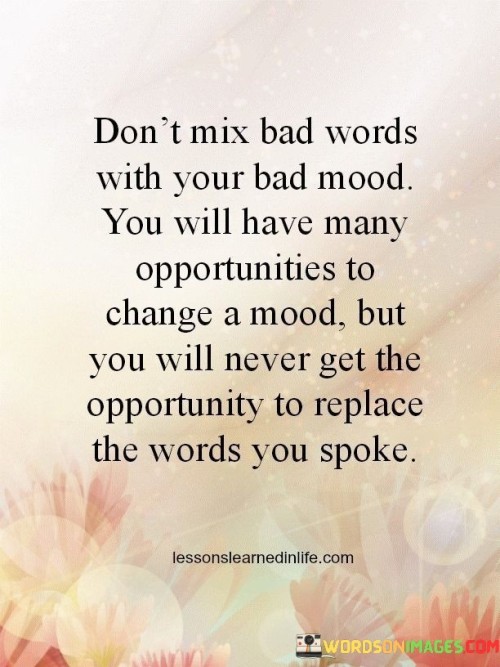 Dont-Mix-Bad-Words-With-Your-Bad-Mood-Quotes.jpeg