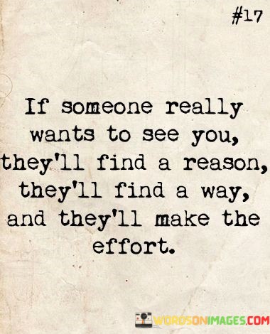 If-Someone-Really-Wants-To-See-You-Theyll-Quotes.jpeg