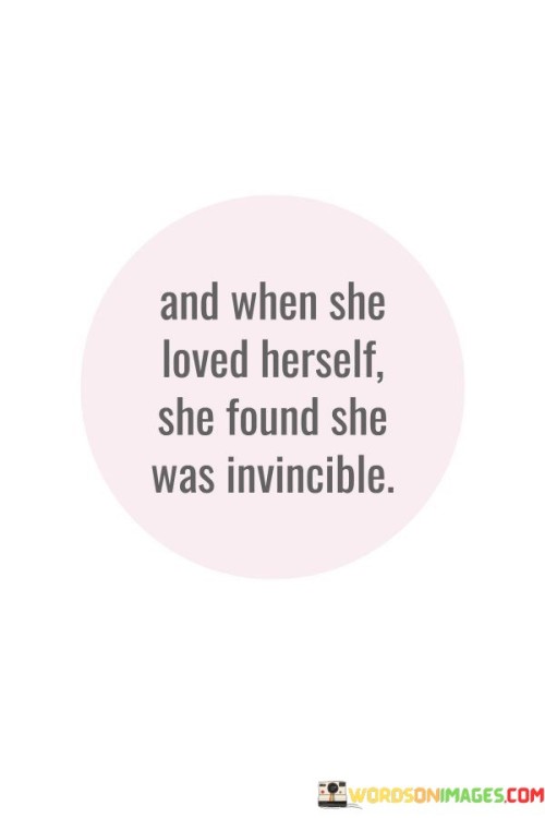 And When She Loved Herself She Found She Quotes