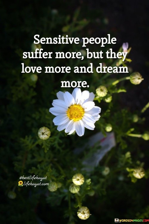 Sensitive People Suffer More Quotes